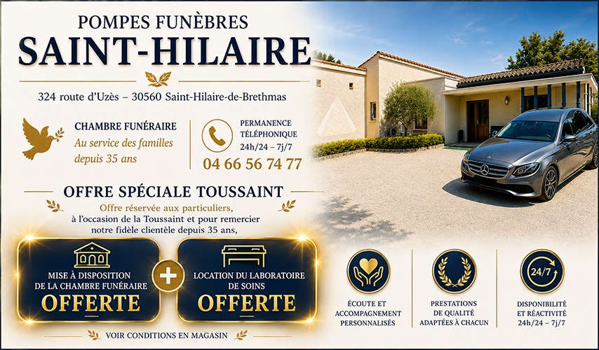 Pompes Funèbres Saint-Hilaire : Offre Spéciale Toussaint Pompes Funèbres Saint-Hilaire : offre Toussaint avec chambre funéraire et soins offerts à Saint-Hilaire-de-Brethmas.
